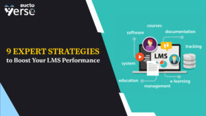 9 Expert Strategies to Boost Your LMS Performance