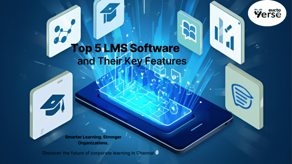 Top 5 LMS Software in Chennai and Their Key Features