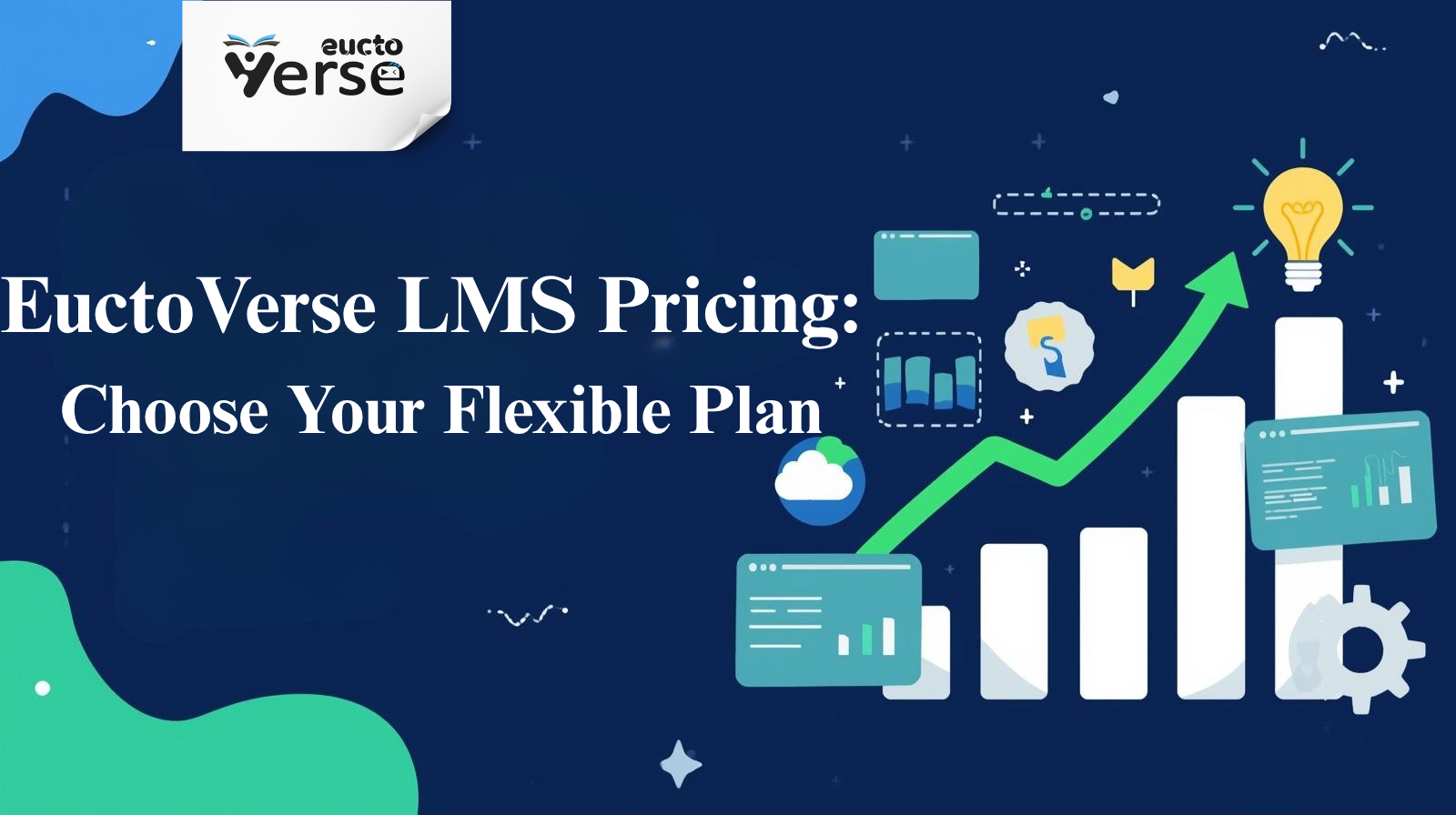 EuctoVerse LMS Pricing: Choose Your Flexible Plan