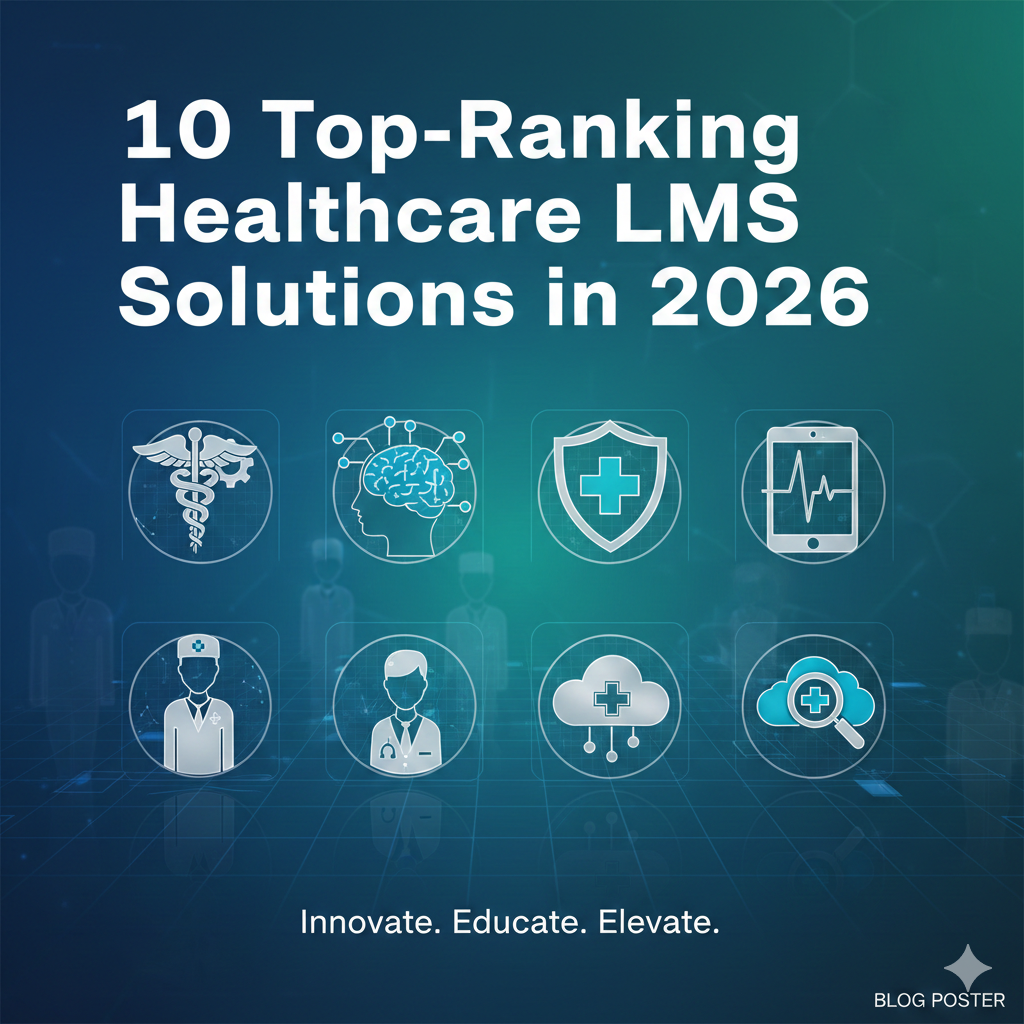 10 Top-Ranking Healthcare LMS Solutions in 2026
